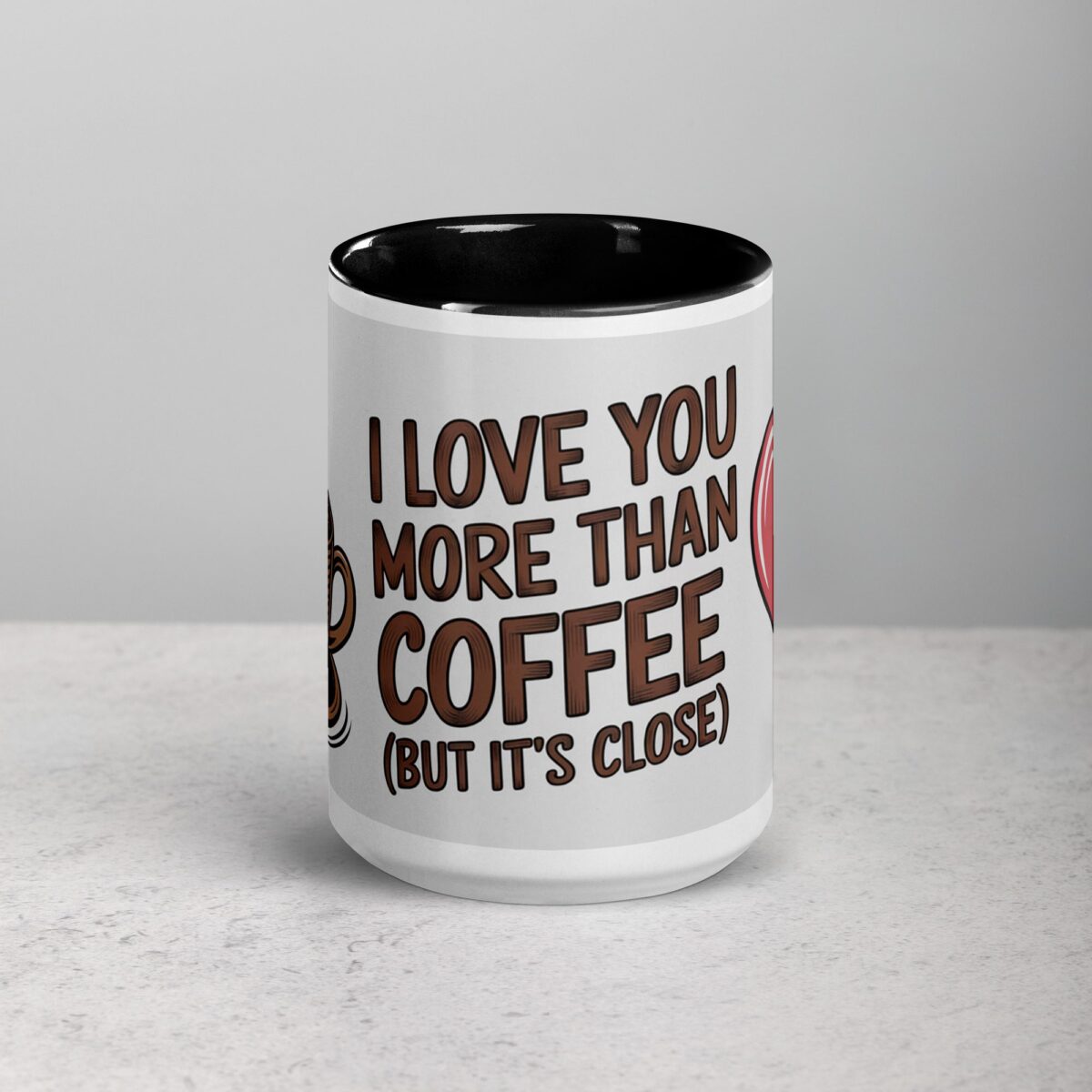 I Love You More Than Coffee (But It’s Close) Mug - Image 4