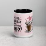 You’re the Sweetest Thing (Next to My Coffee) Mug - Image 4