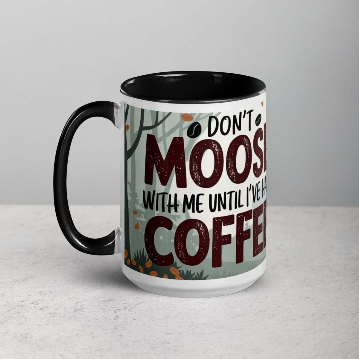 Don’t Moose with Me Until I’ve Had Coffee Mug - Image 5