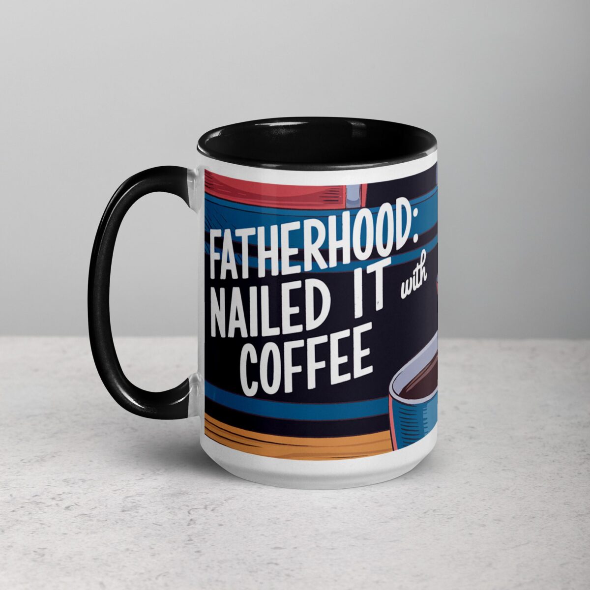 Fatherhood: Nailed It (With Coffee) Dad Mug - Image 5