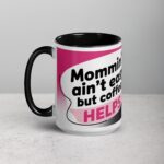 Mommin’ Ain’t Easy, But Coffee Helps Mug - Image 5