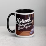 Retired: Goodbye Commute, Hello Pajamas Retirement Mug - Image 5