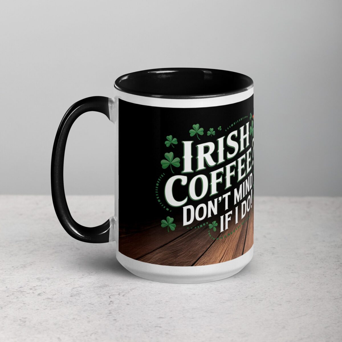 Irish Coffee? Don’t Mind if I Do! St Patrick's Day Mug - Image 5