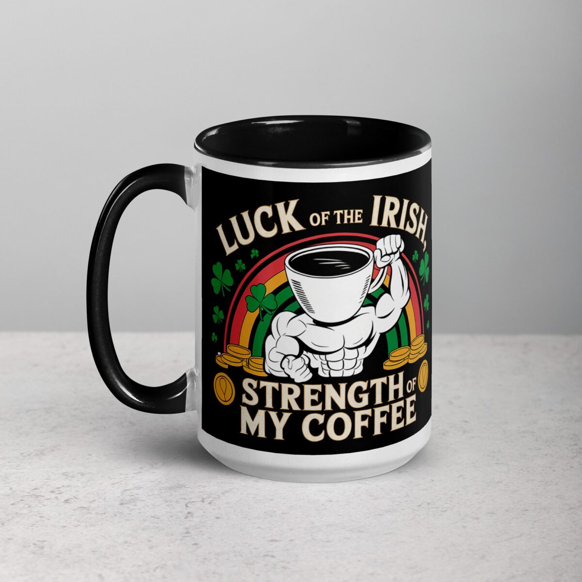Luck of the Irish, Strength of My Coffee Mug - Image 5
