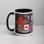 Eh, Wake Up and Smell the Coffee! Mug - Image 5
