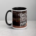 Turkey and Coffee, the Perfect Pairing Thanksgiving Mug - Image 5