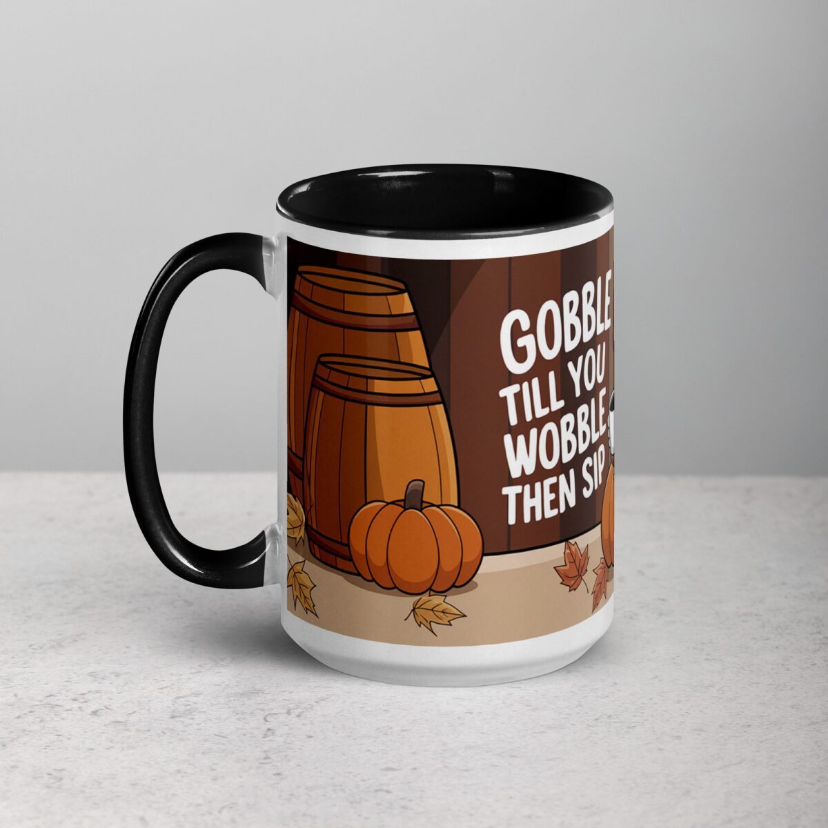 Gobble Till You Wobble, Then Sip Thanksgiving Mug - Image 5