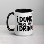 I Dunk, Therefore I Drink Basketball Coffee Mug - Image 5