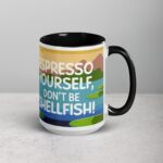Espresso Yourself, Don’t Be Shellfish! Turtle Coffee Mug - Image 6