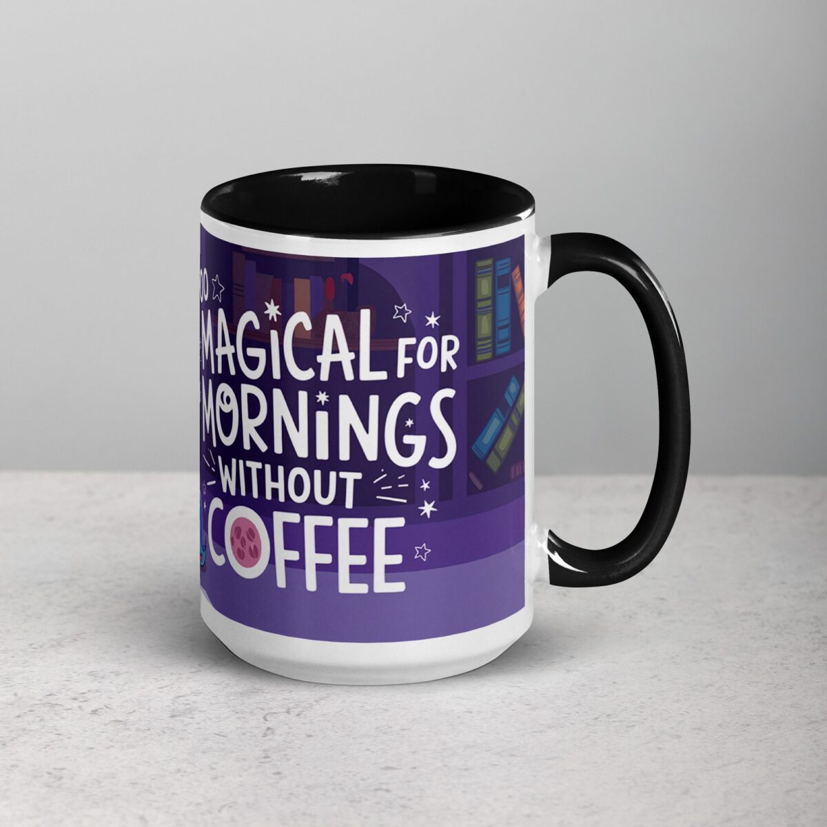 Too Magical for Mornings Without Coffee Unicorn Mug - Image 6