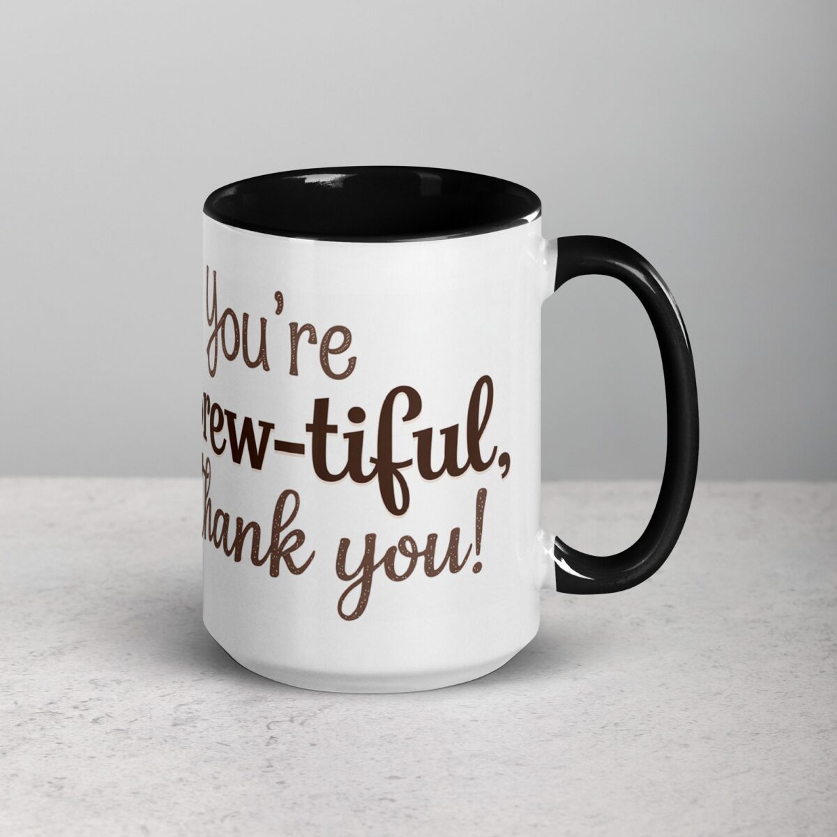 You’re Brew-tiful, Thank You! Coffee Mug - Image 6