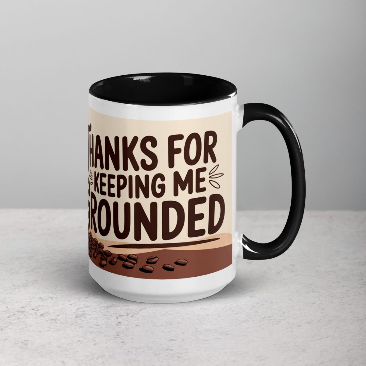 Thanks for Keeping Me Grounded Coffee Mug - Image 6