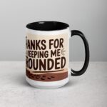 Thanks for Keeping Me Grounded Coffee Mug - Image 6