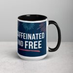 Caffeinated and Free 4th of July Coffee Mug - Image 6