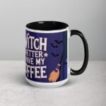 Witch Better Have My Coffee Mug - Image 6
