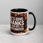 Let’s Give Thanks and Get Caffeinated Mug - Image 6