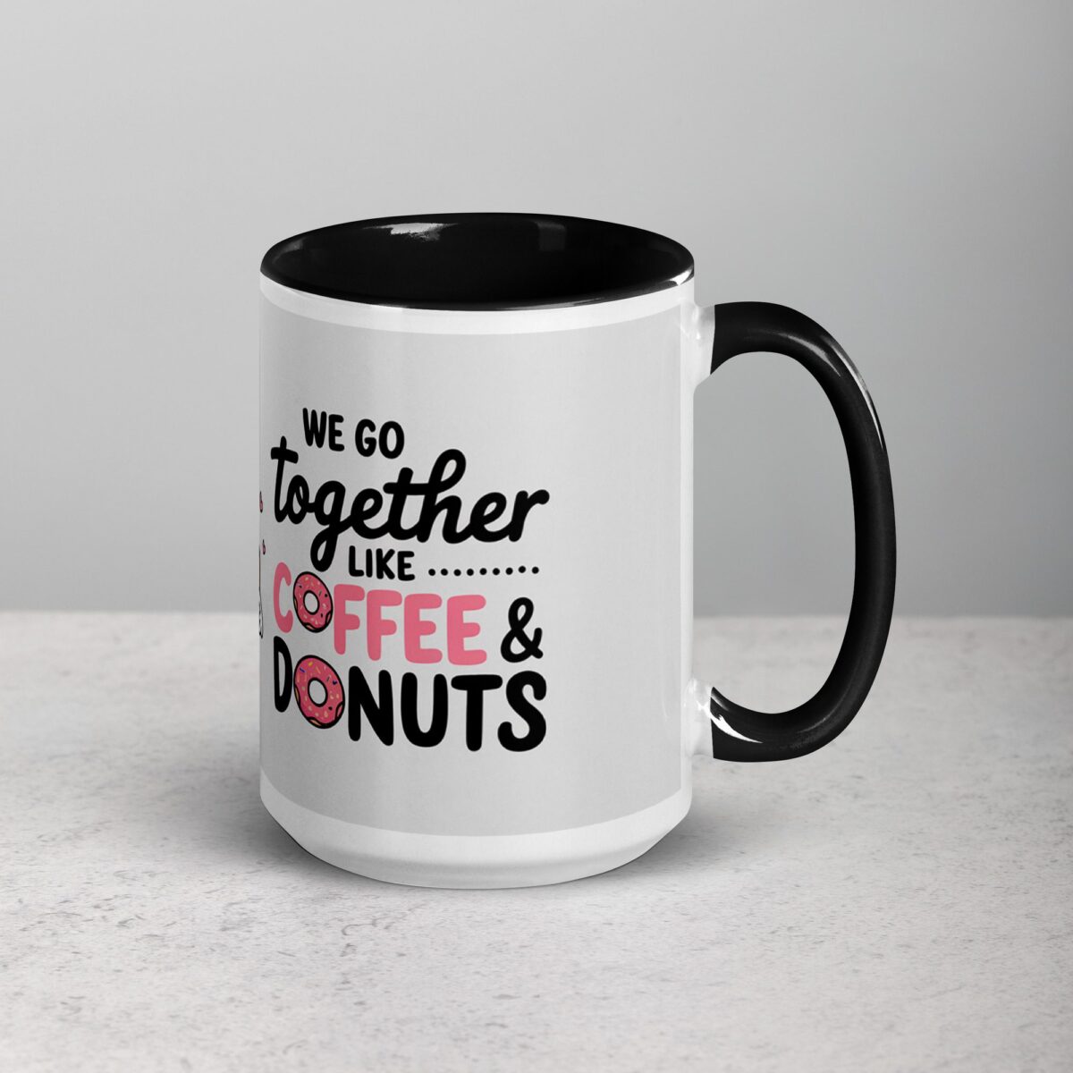 We Go Together Like Coffee & Donuts Mug - Image 6