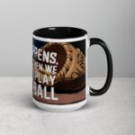 Sip Happens, Then We Play Ball Coffee Mug - Image 6