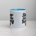 Show Me the Honey Coffee Mug & Tea Cup - Image 13