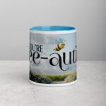 You're Bee-autiful Coffee Mug & Tea Cup - Image 13