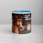 Hold Your Horses I Need a Coffee Mug - Image 13