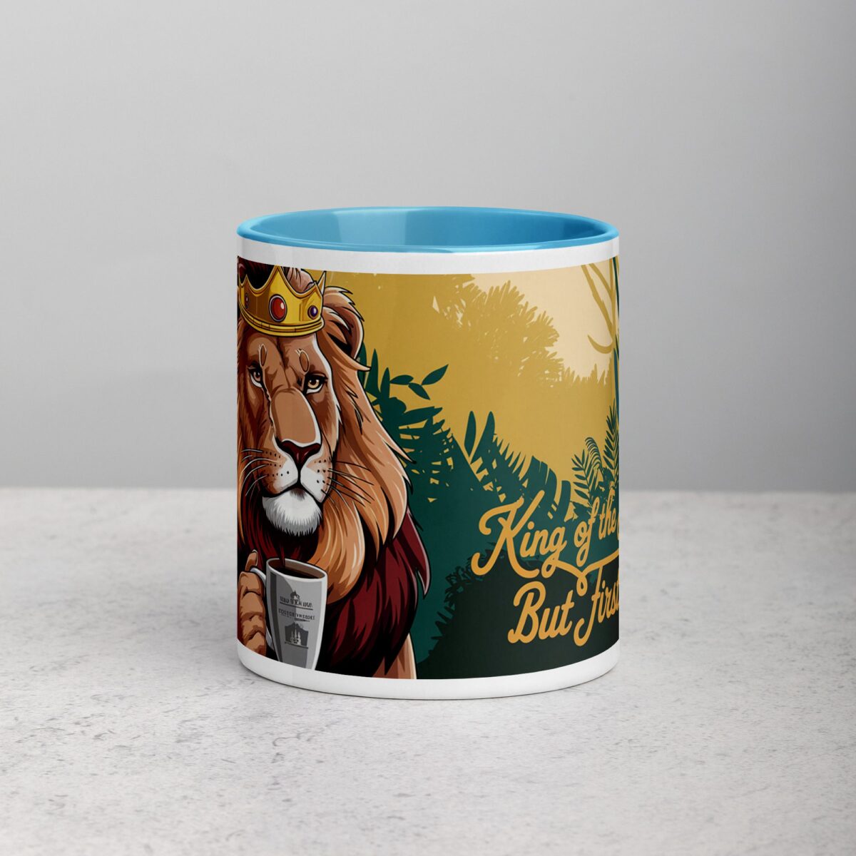 King of the Jungle But Coffee First Lion Mug - Image 13