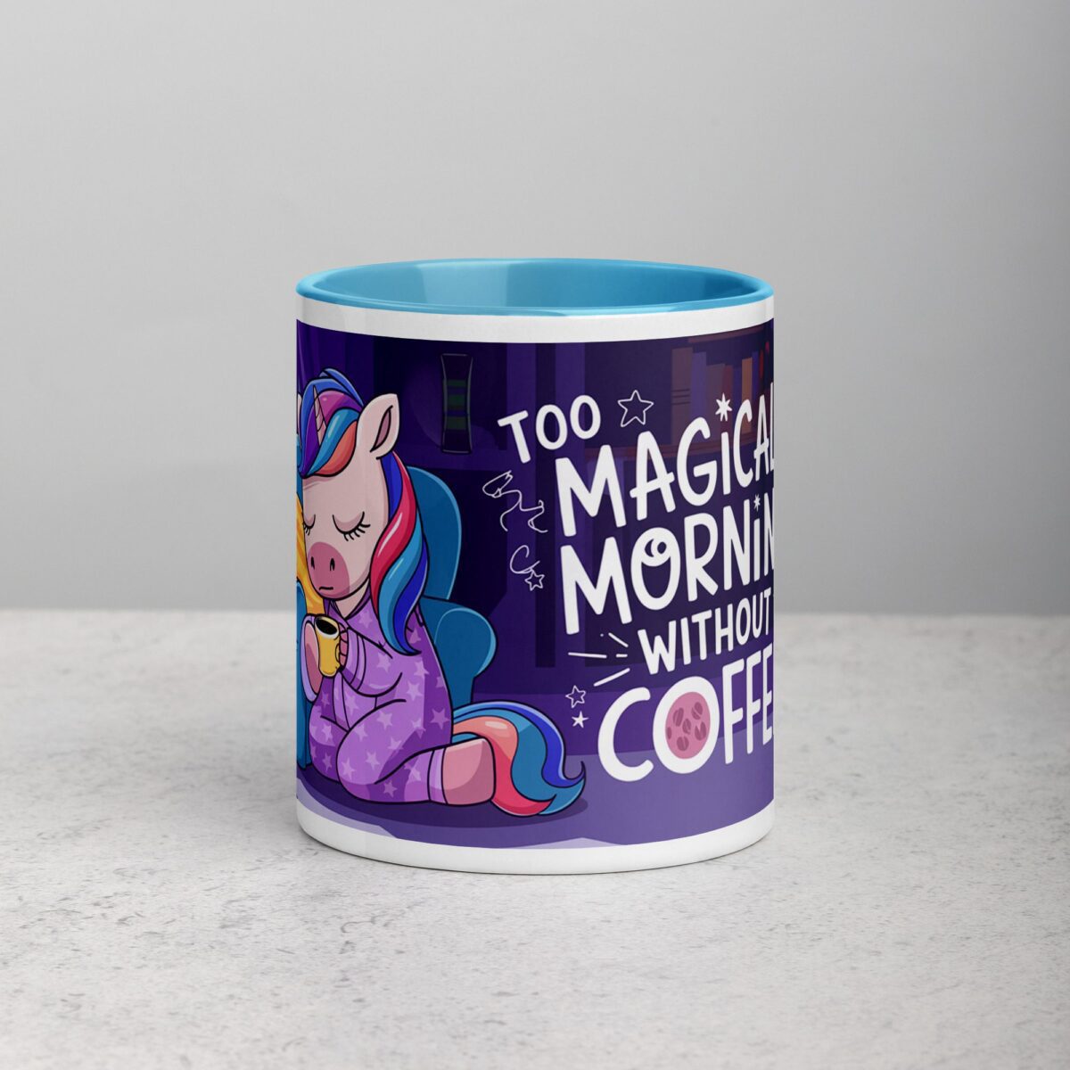 Too Magical for Mornings Without Coffee Unicorn Mug - Image 13