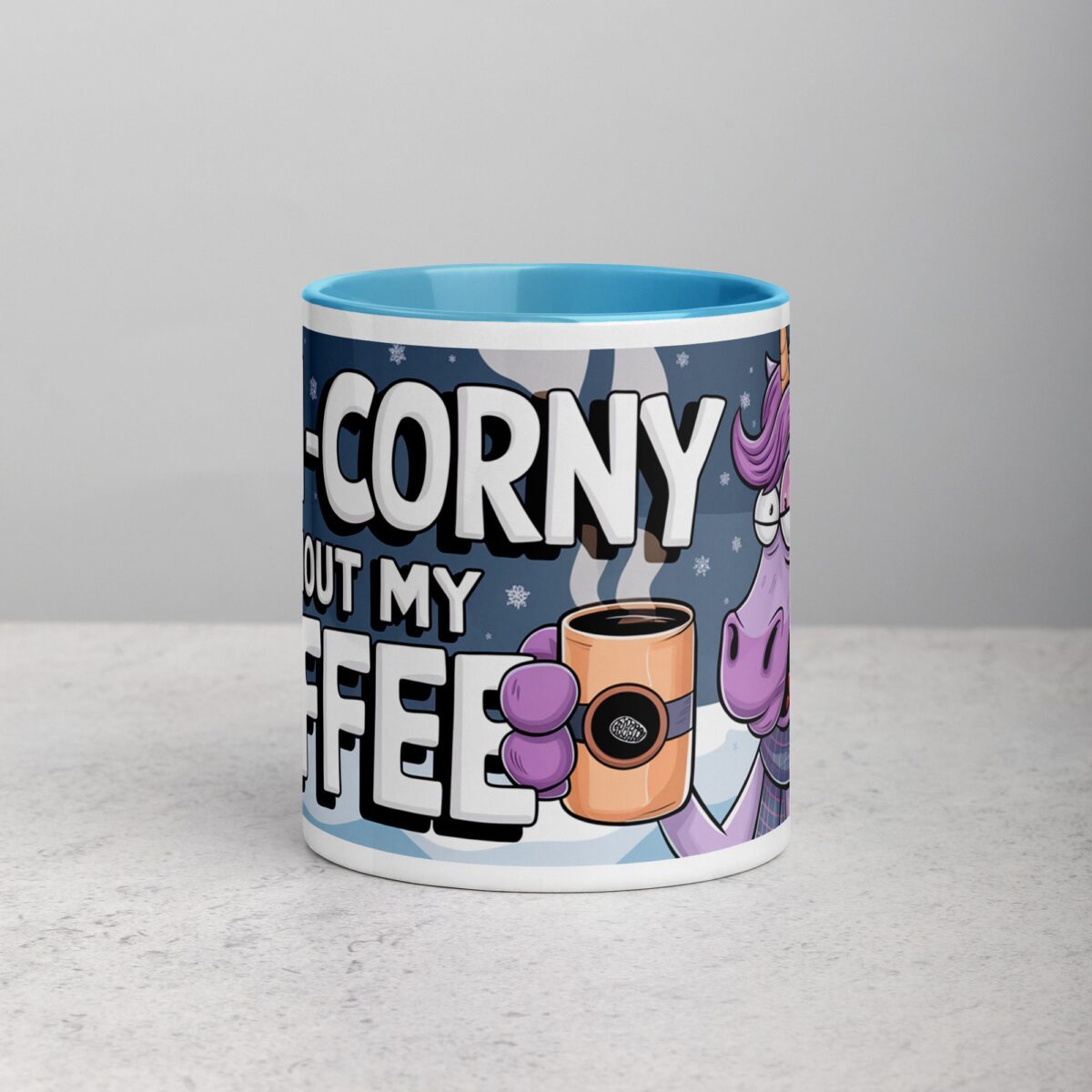 Uni-corny Without My Coffee Mug - Image 13