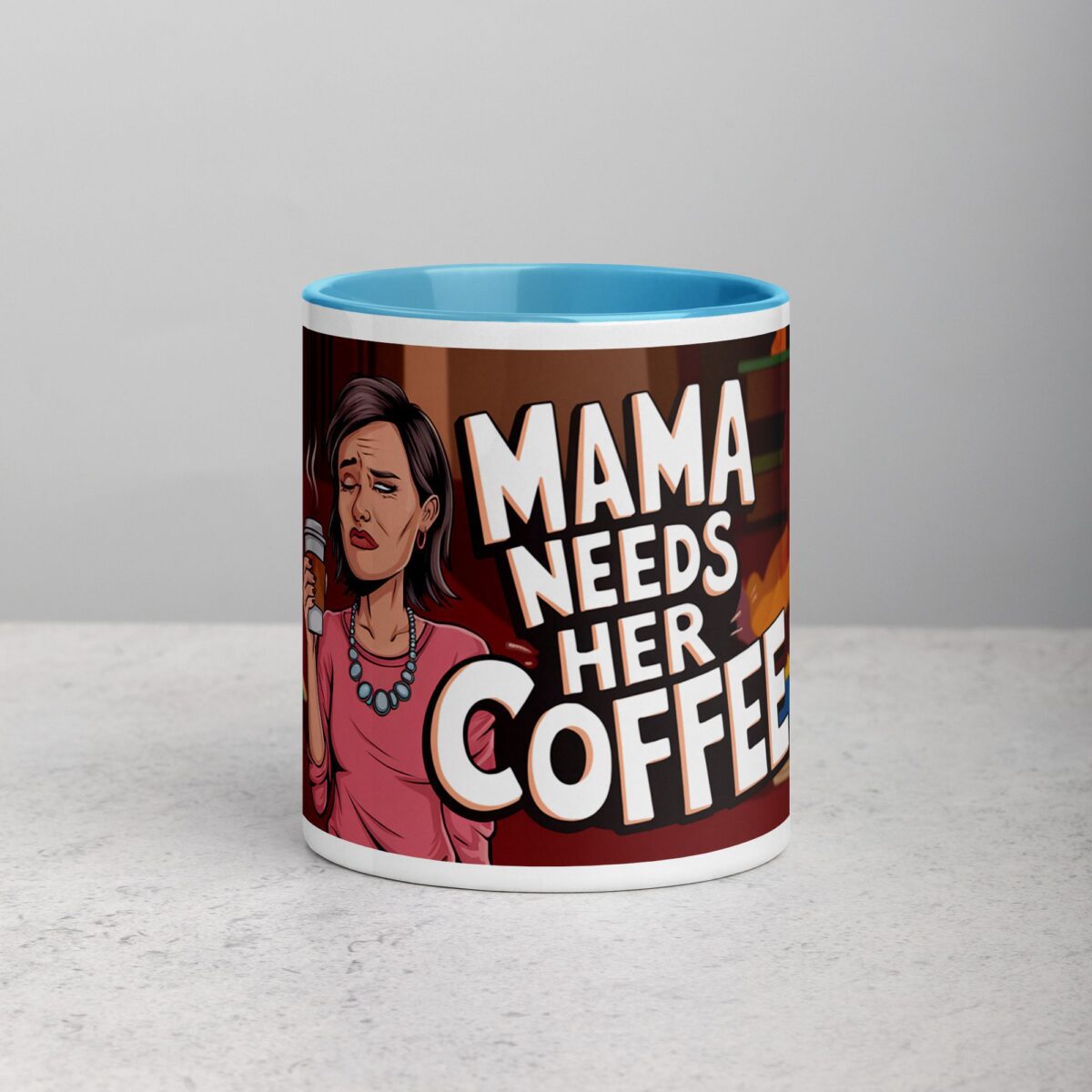 Mama Needs Her Coffee Mug - Image 13