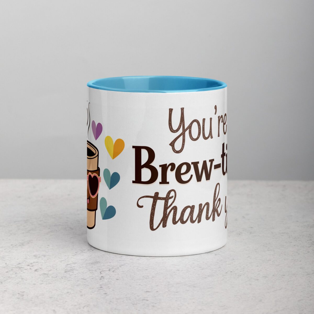 You’re Brew-tiful, Thank You! Coffee Mug - Image 13