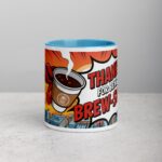 Thanks for Being Brew-some! Coffee Mug - Image 13