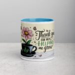 Thank You for Helping Me Grow Coffee Mug - Image 13