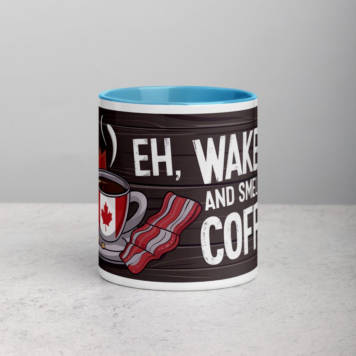 Eh, Wake Up and Smell the Coffee! Mug - Image 13