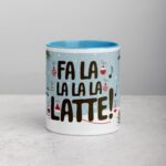 Fa La La La Latte! Coffee Christmas Mug - Image 13