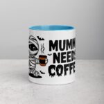 Mummy Needs Coffee Halloween Mug - Image 13