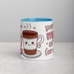 You’re My Cup of Tea (or Coffee) Mug - Image 13