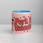 Perk Up, Valentine! Coffee Mug & Tea Cup - Image 13
