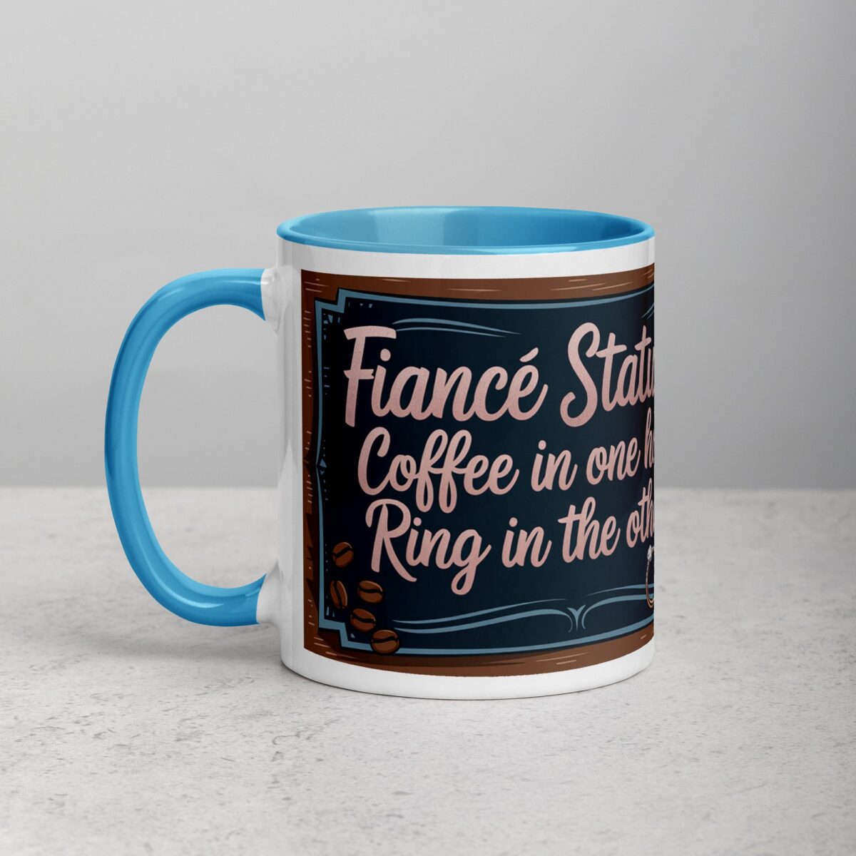 Fiancé Status: Coffee in One Hand, Ring in the Other Mug - Image 14