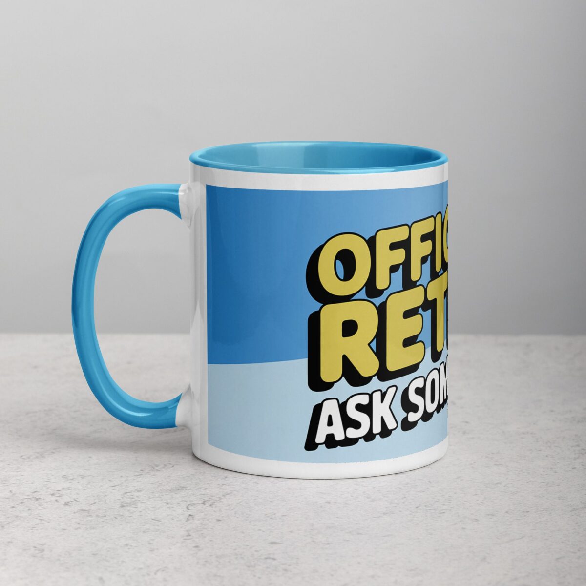 Officially Retired, Ask Someone Else! Retirement Mug - Image 14