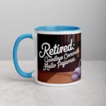 Retired: Goodbye Commute, Hello Pajamas Retirement Mug - Image 14