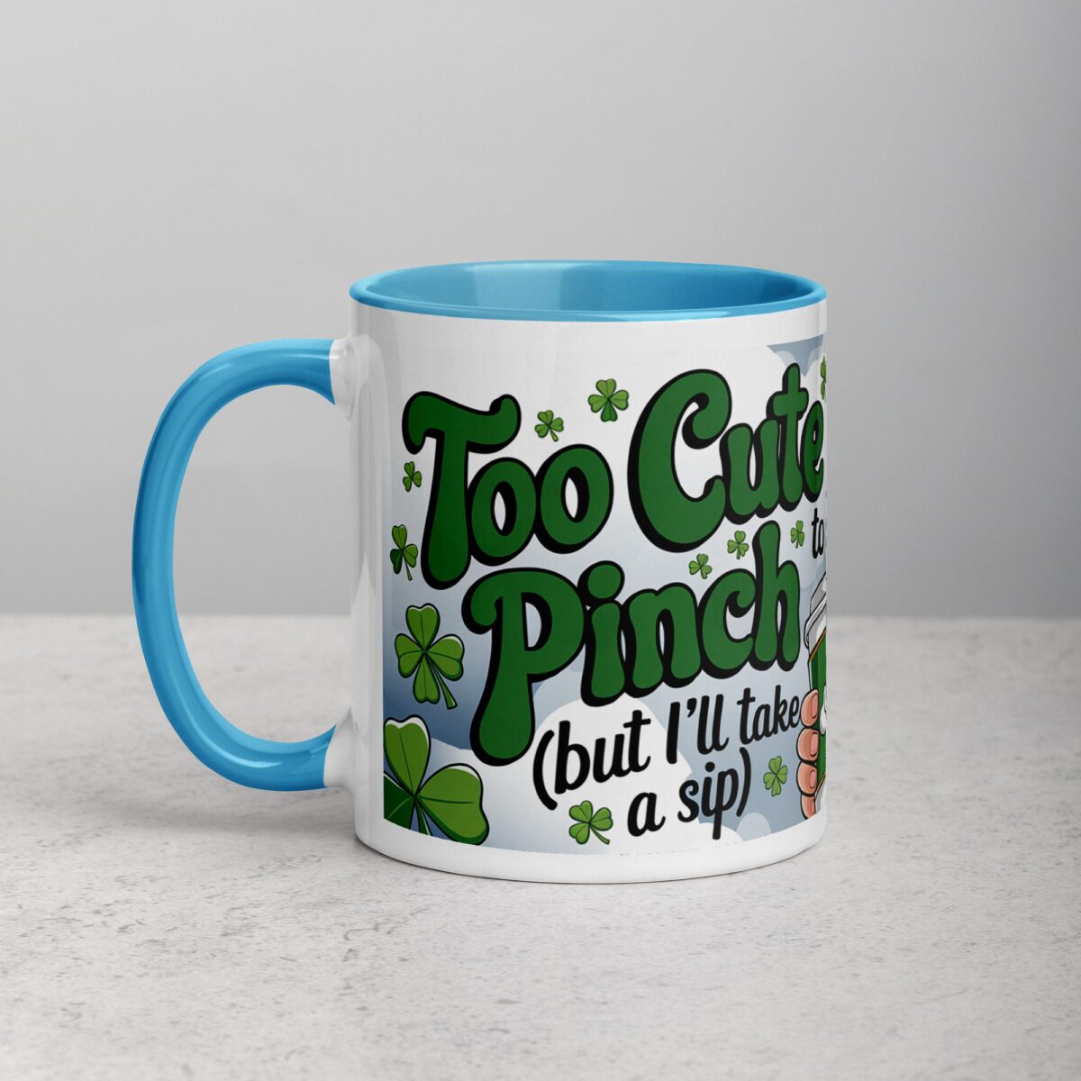 Too Cute to Pinch Leprechaun (But I’ll Take a Sip) Coffee Mug - Image 14