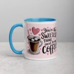 You’re the Sweetest Thing (Next to My Coffee) Mug - Image 14