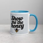 Show Me the Honey Coffee Mug & Tea Cup - Image 15