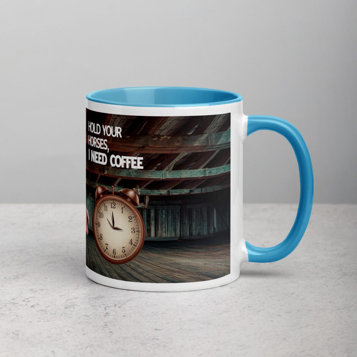 Hold Your Horses I Need a Coffee Mug - Image 15