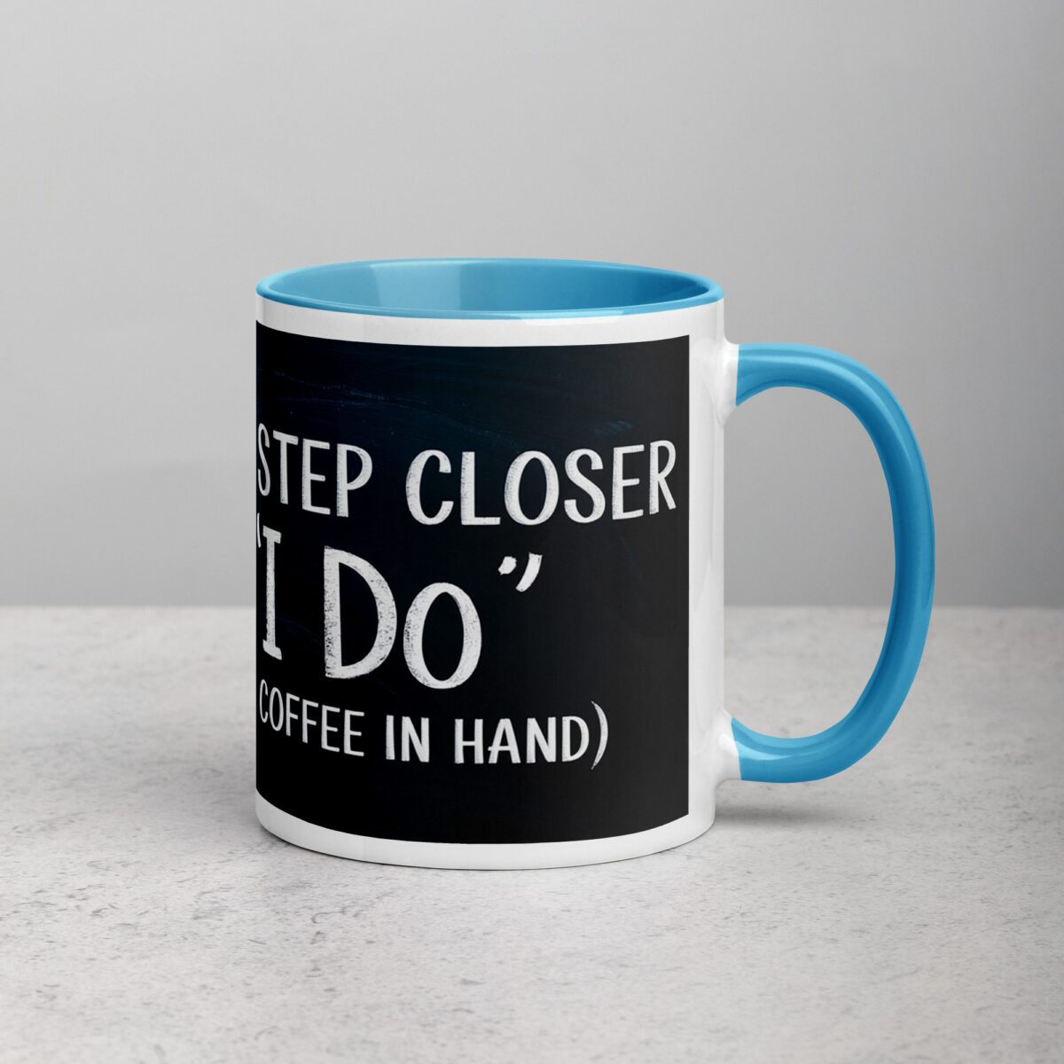 One Step Closer to ‘I Do’ (With Coffee in Hand) Mug - Image 15