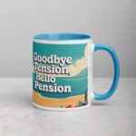 Goodbye Tension, Hello Pension Retirement Coffee Mug - Image 15