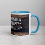 Every Hour is Happy Hour Now Retirement Coffee Mug - Image 15