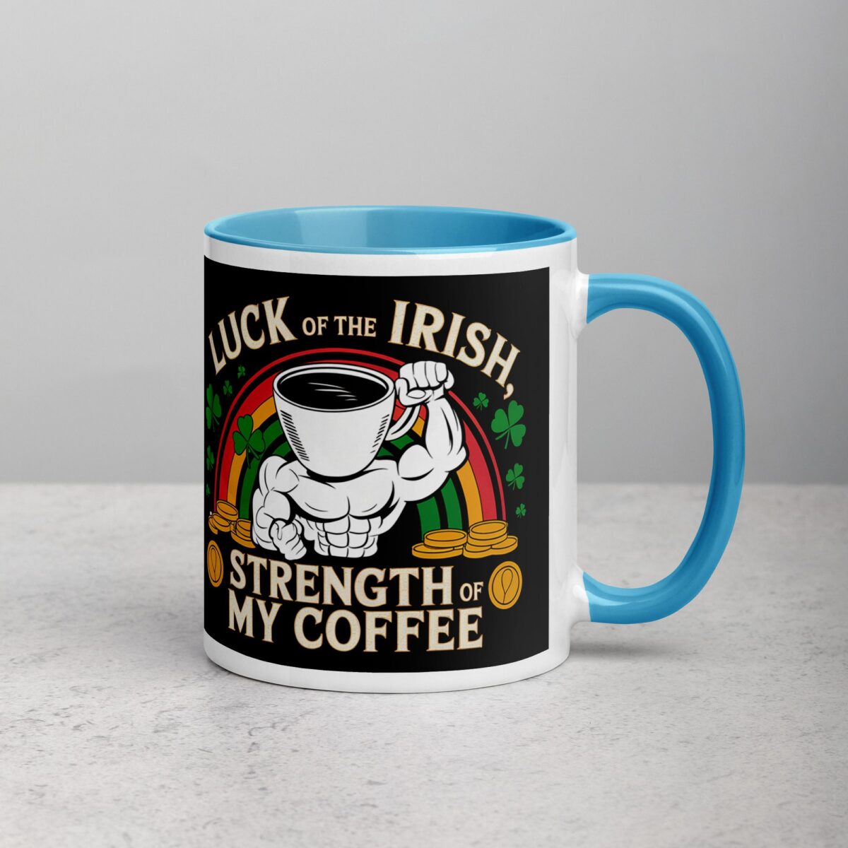 Luck of the Irish, Strength of My Coffee Mug - Image 15