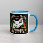 Luck of the Irish, Strength of My Coffee Mug - Image 15