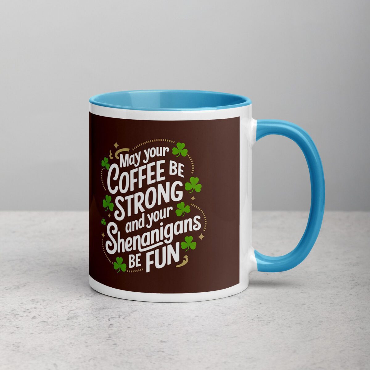 May Your Coffee Be Strong and Your Shenanigans Be Fun Mug - Image 15